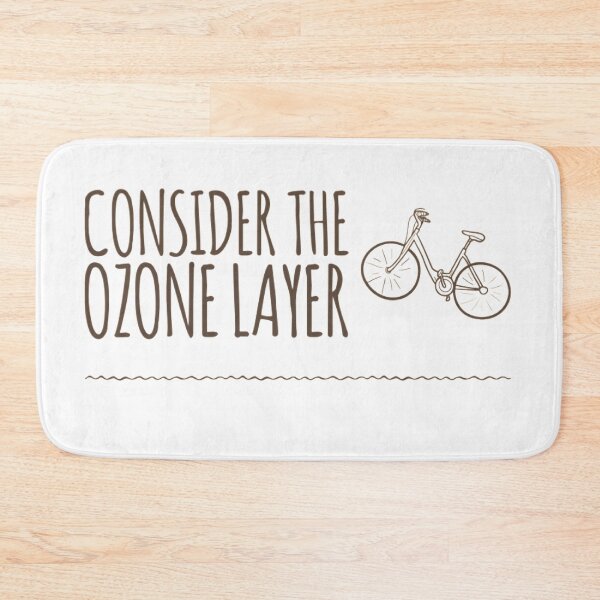 Item preview, Consider The Ozone Layer designed and sold by LiveAndGlow.
