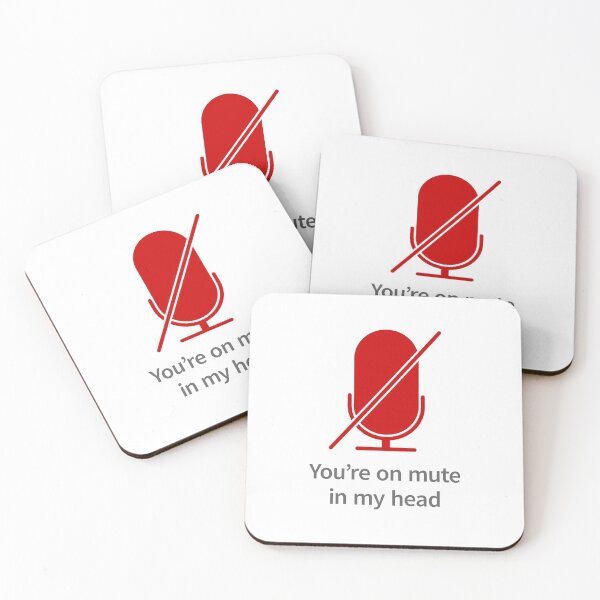 Item preview, You're On Mute In My Head (white background) designed and sold by ClickForMore.