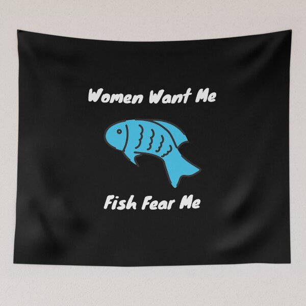 Item preview, Women Want Me, Fish Fear Me  designed and sold by PetitePeche.