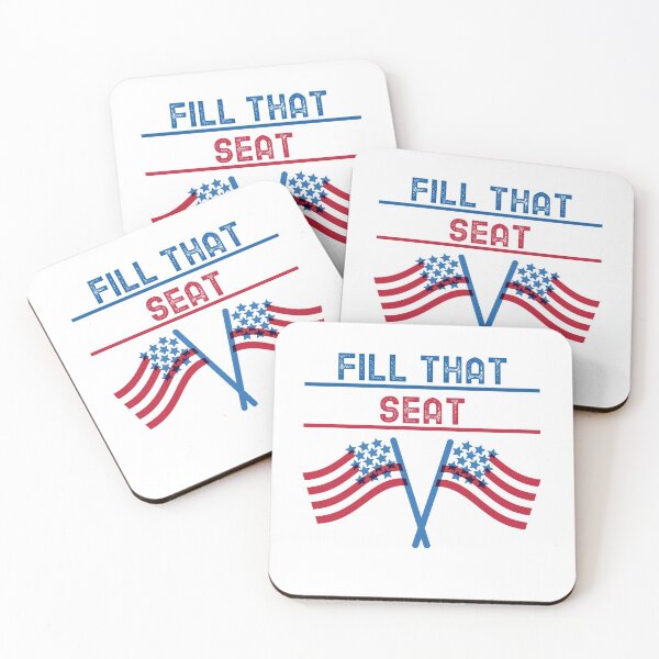 Item preview, FILL THAT SEAT designed and sold by YourEssentials.
