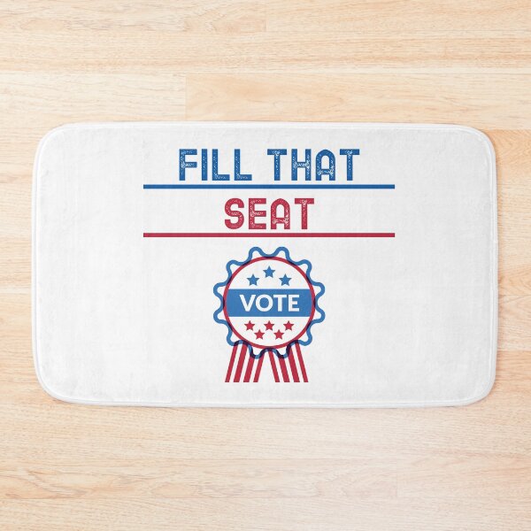 Item preview, FILL THAT SEAT designed and sold by YourEssentials.
