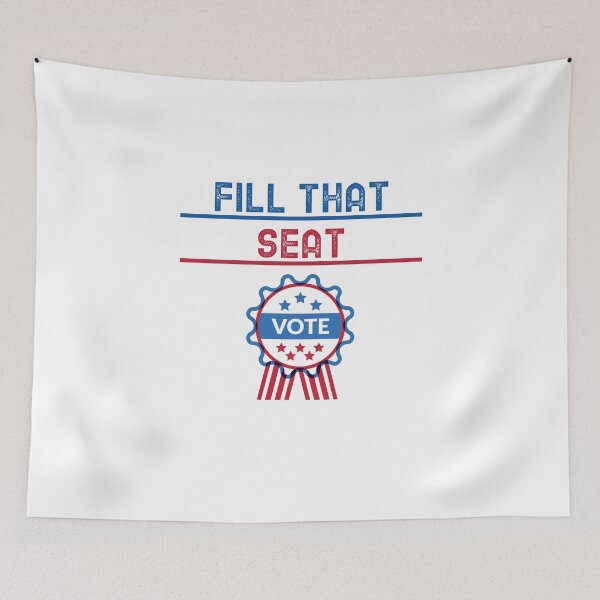 Item preview, FILL THAT SEAT designed and sold by YourEssentials.