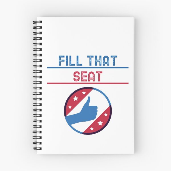 Item preview, FILL THAT SEAT designed and sold by YourEssentials.