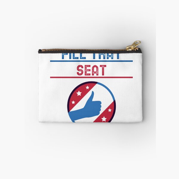 Item preview, FILL THAT SEAT designed and sold by YourEssentials.
