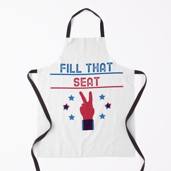 Item preview, FILL THAT SEAT designed and sold by YourEssentials.