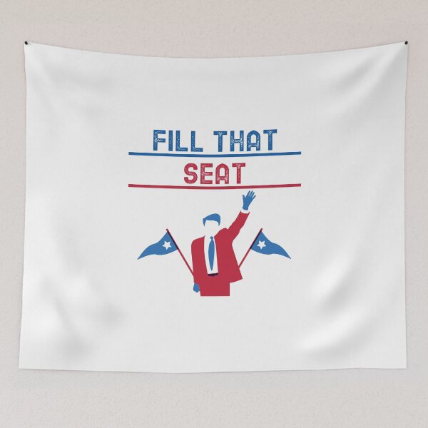 Item preview, FILL THAT SEAT designed and sold by YourEssentials.