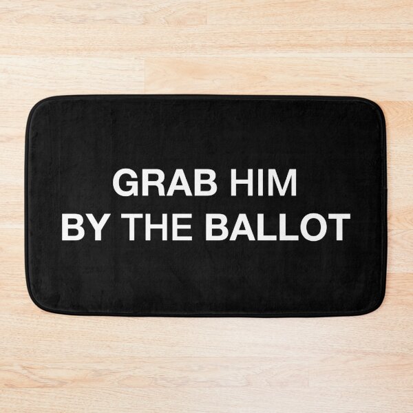 Item preview, Grab Him By The Ballot | Typography Design designed and sold by nielswoutersbe.