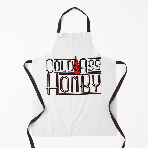 Item preview, COLD ASS HONKY designed and sold by TommyTsunami.