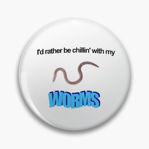 Item preview, I'd rather be chillin' with my worms designed and sold by WasPoppinJimbo.