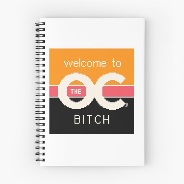 Item preview, Welcome To The OC, BITCH designed and sold by jrtaheri.