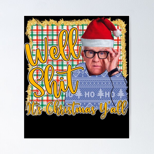 Item preview, Well shit it’s Christmas funny meme Leslie Jordan viral well shit tiktok video quarantine 2020 meme   designed and sold by tiffanator606.