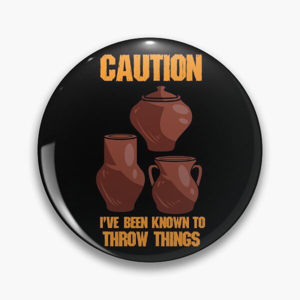 Item preview, Caution I've Been Known to Throw Things | Pottery and Ceramics designed and sold by Dancing Dolphin Crafts.