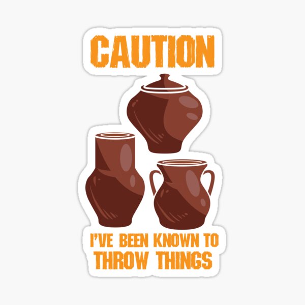 Item preview, Caution I've Been Known to Throw Things | Pottery and Ceramics designed and sold by Dancing Dolphin Crafts.