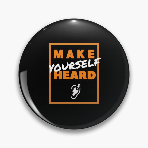 Item preview, Make Yourself Heard - quote #1 designed and sold by NUNUSTORE.