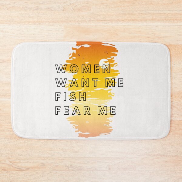 Item preview, Women Want Me, Fish Fear Me  designed and sold by PetitePeche.
