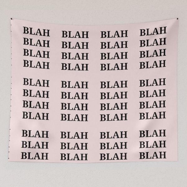 Item preview, Blah Blah Blah Funny Graphic | Baby Pink Background designed and sold by Moodyandmellow.