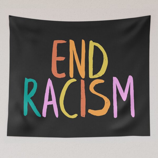Item preview, end racism designed and sold by Lightfield.