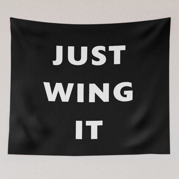 Item preview, Just Wing It designed and sold by Jamiecsmith1986.