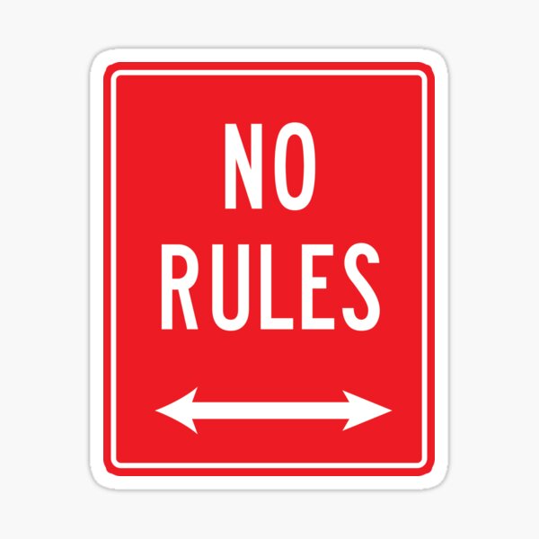 "No Rules" Sticker by atee80 | Redbubble