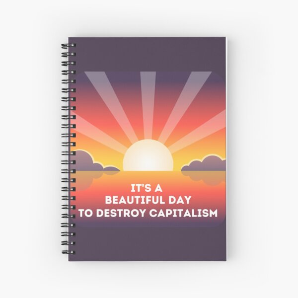 Item preview, Beautiful Day to Destroy Capitalism designed and sold by Zoranzi.