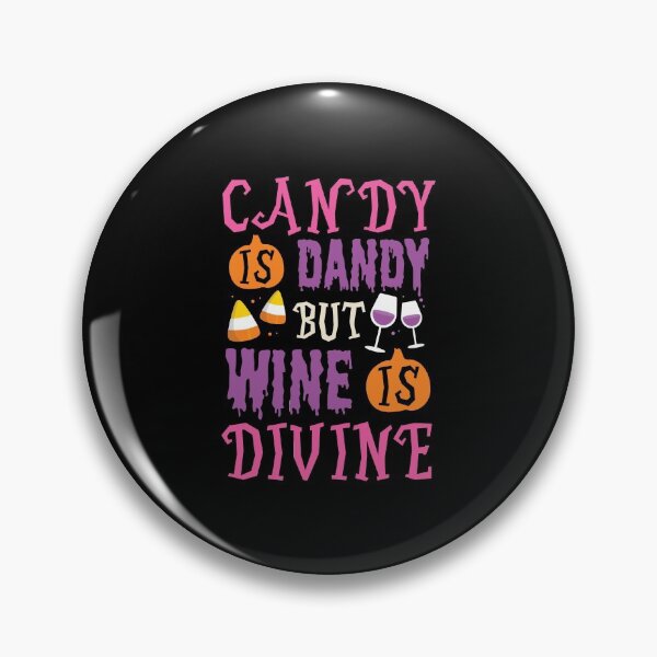 Item preview, Halloween Candy Is Dandy But Wine Is Divine Funny Gift designed and sold by haselshirt.