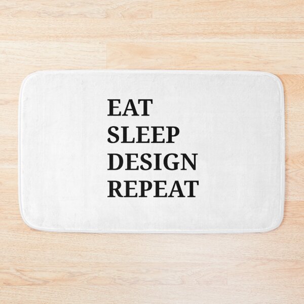 Item preview, Eat Sleep Design Repeat Text For Designers designed and sold by Moodyandmellow.