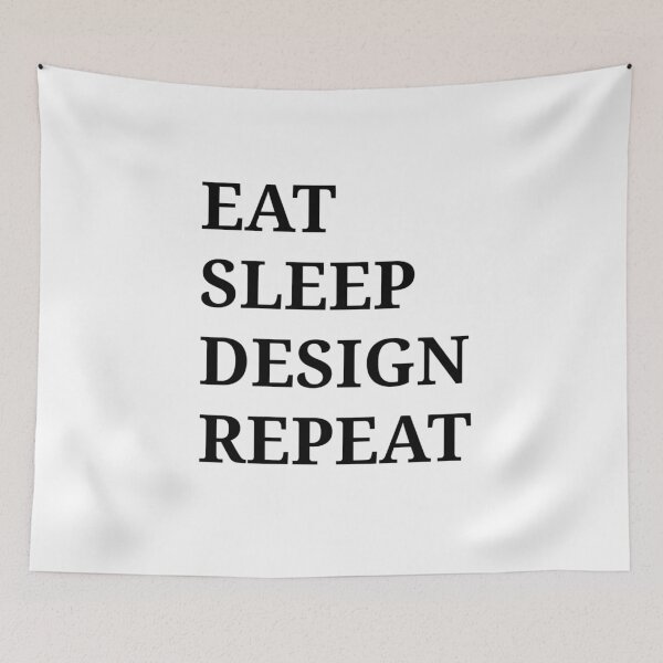 Item preview, Eat Sleep Design Repeat Text For Designers designed and sold by Moodyandmellow.