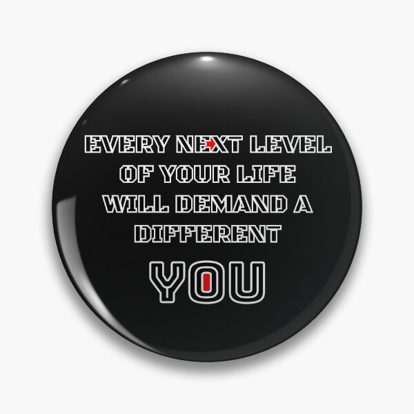 Item preview, Every next level of your life will demand a different You Birthday Gift designed and sold by GBDesigner.
