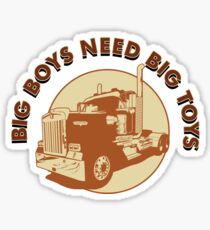 Big Boys Need Big Toys Sticker