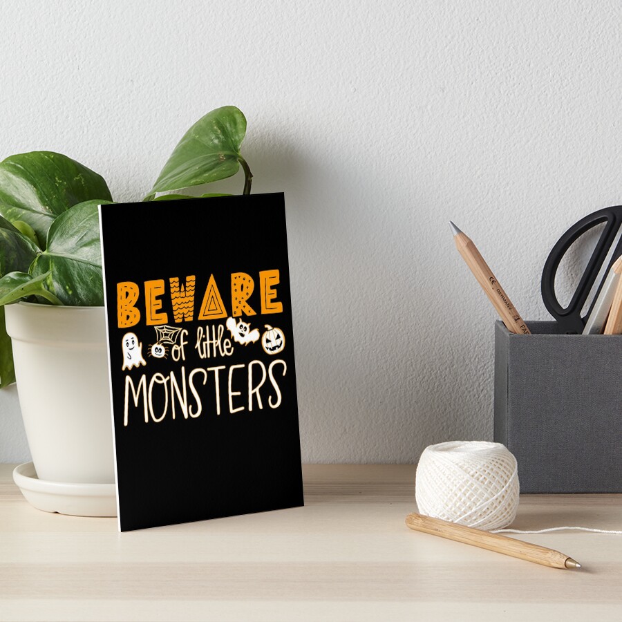 "Beware of Little Monsters" Art Board Print for Sale by AvilionDesigns ...