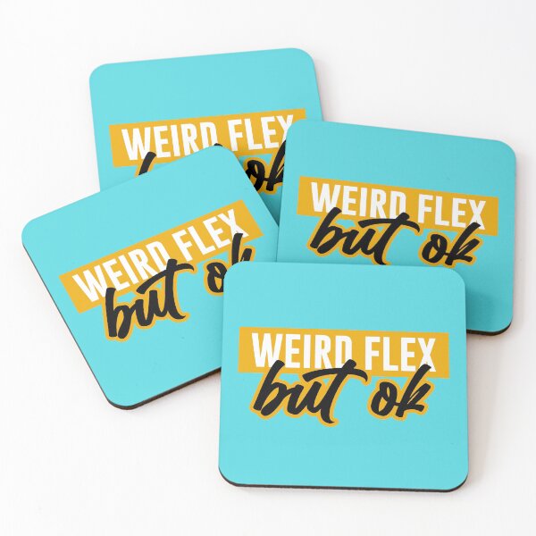 Item preview, Weird Flex But Ok designed and sold by ChooseLoveCo.