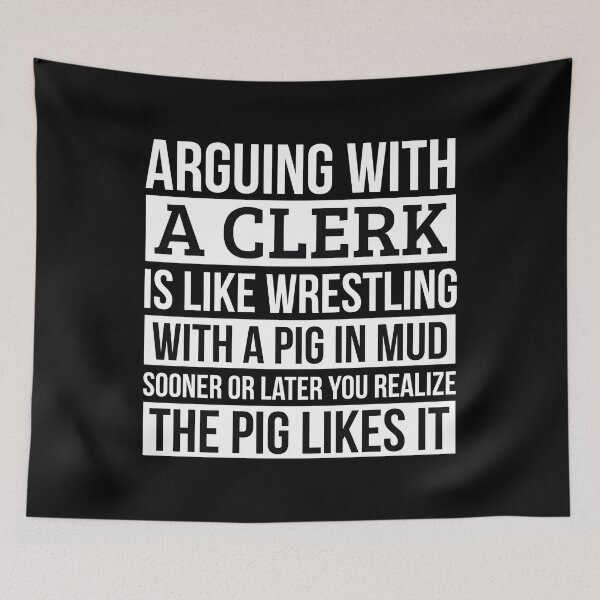 Item preview, Clerk Shirt, Like Arguing With A Pig in Mud Clerk Gifts Funny Saying Shirt Gag Gift Office Desk Boss Gift designed and sold by Orange Pieces.