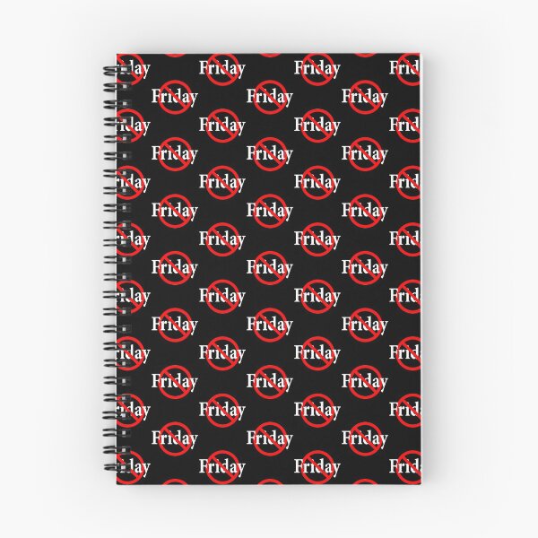 Item preview, Not Friday - Not the end of the week -Not the Weekend - friyay designed and sold by notstuff.