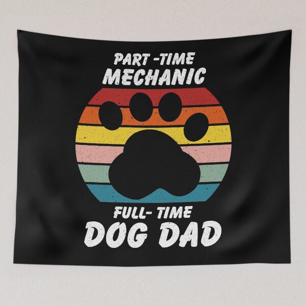 Item preview, Full Time Dog Dad Part Time Mechanic designed and sold by ind3finite.