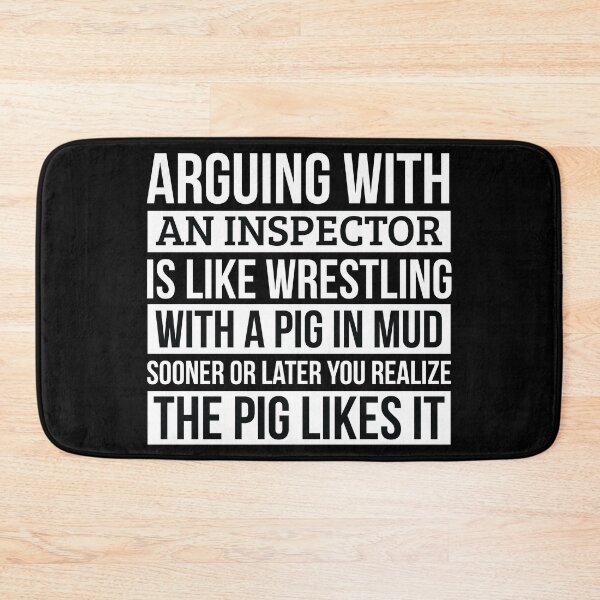 Item preview, Inspector Shirt, Like Arguing With A Pig in Mud Inspector Gifts Funny Saying Shirt Gag Gift Office Desk Boss Gift designed and sold by Orange Pieces.