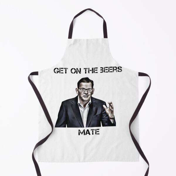 Item preview, Get on the beers, mate. Dan Andrews designed and sold by Wanderers' Arcadia.