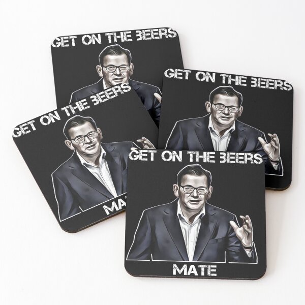 Item preview, Get on the beers, mate. Dan Andrews designed and sold by Wanderers'  Arcadia.