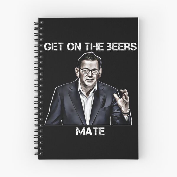 Item preview, Get on the beers, mate. Dan Andrews designed and sold by Wanderers'  Arcadia.