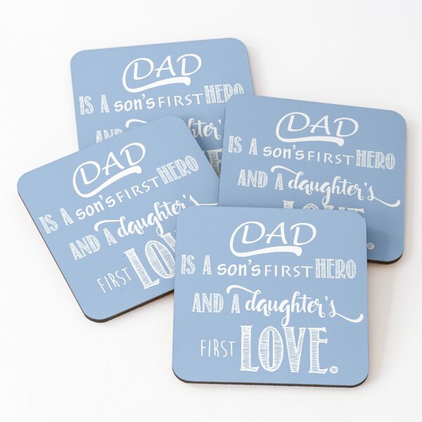 Item preview, Dad is a son's first Hero and a daughter's first Love designed and sold by thewishdesigns.