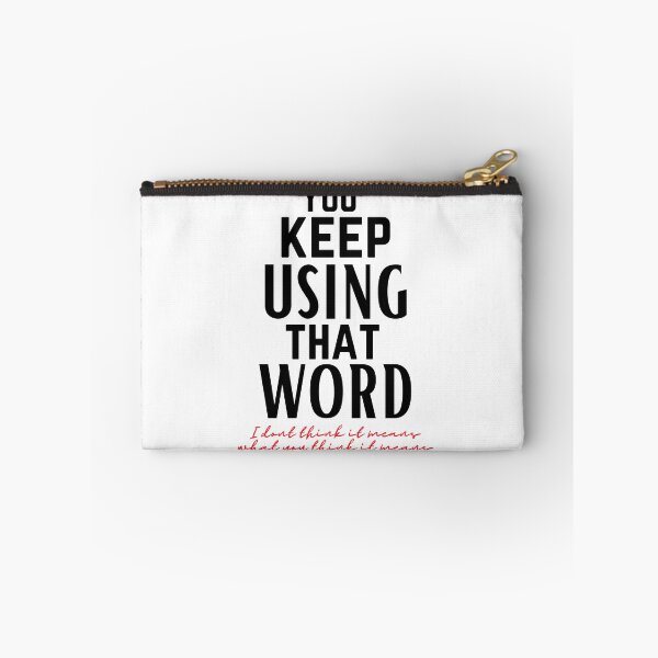 Item preview, You keep using that word designed and sold by OneTimeEngineer.