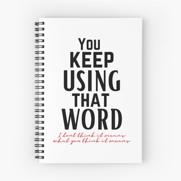 Item preview, You keep using that word designed and sold by OneTimeEngineer.