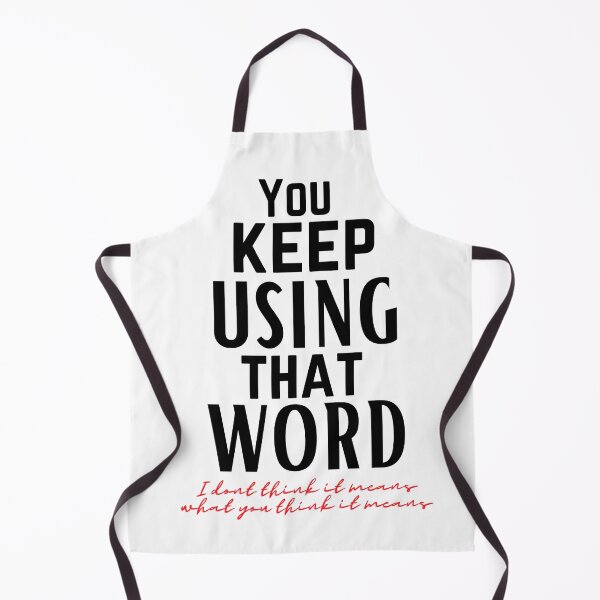 Item preview, You keep using that word designed and sold by OneTimeEngineer.