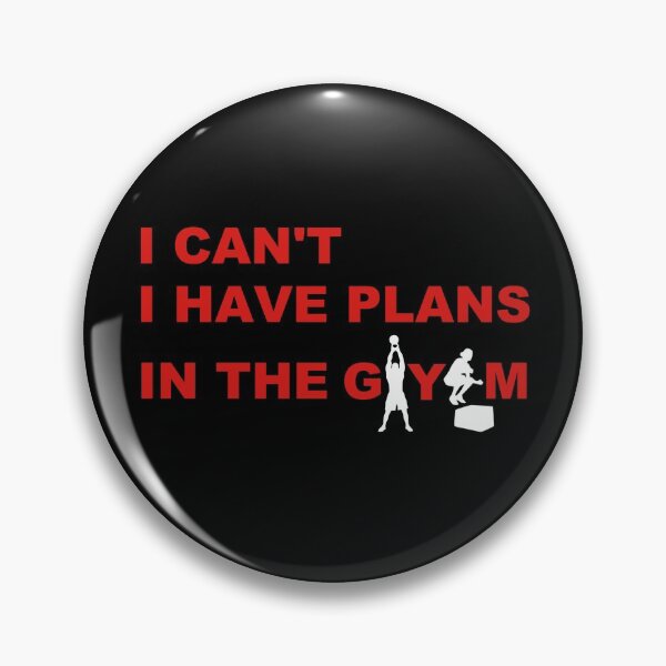Item preview, I Can't I Have Plans In The Gym - Crossfit Workout Fitness designed and sold by Desiznn.