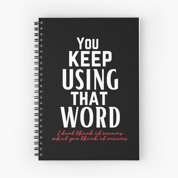 Item preview, You keep using that word designed and sold by OneTimeEngineer.