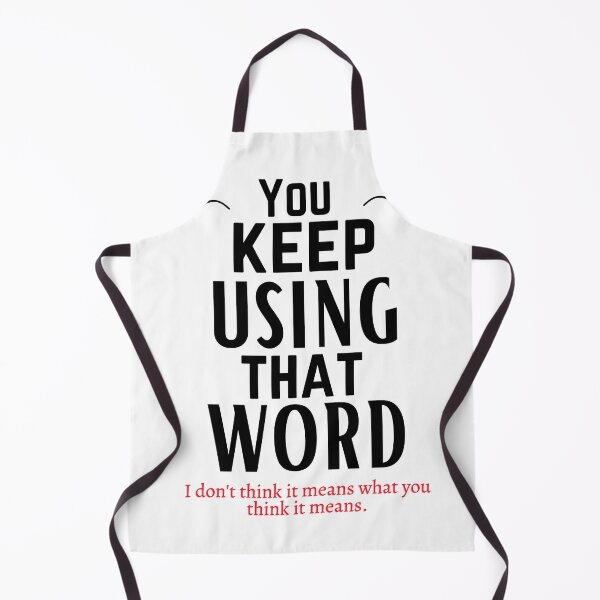 Item preview, You keep using that word designed and sold by OneTimeEngineer.