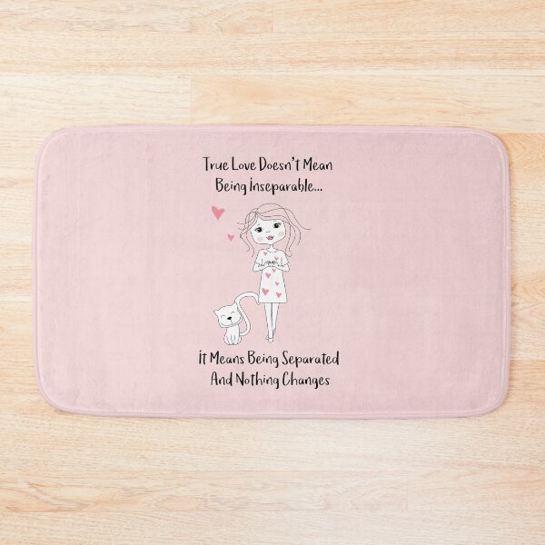 Item preview, What True Love Means - True Love doesnt mean being inseparatble - It means being separated and nothing changes - Happy Valentines Day designed and sold by thewishdesigns.