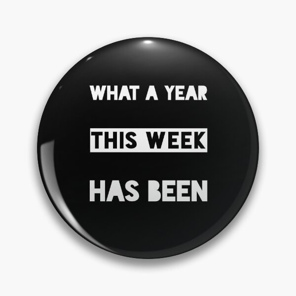Item preview, What A Year This Week Has Been designed and sold by Essakhi12.