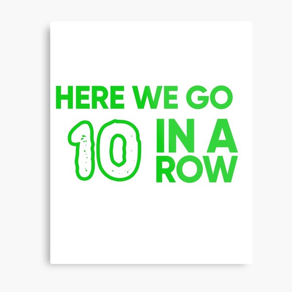 Celtic FC 9 In A Row - Here We Go 10 In A Row Metal Print