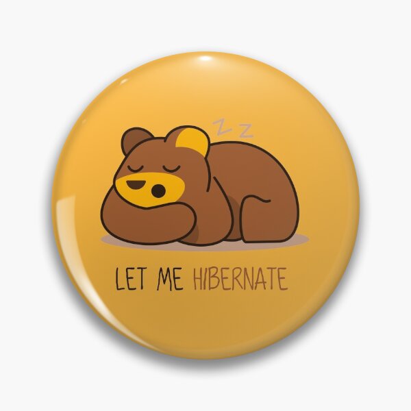 Item preview, Let Me Hibernate designed and sold by JOHNITEES.