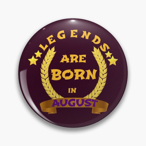 Item preview, Legends are born in August designed and sold by RueChiedza.